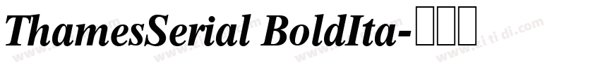 ThamesSerial BoldIta字体转换